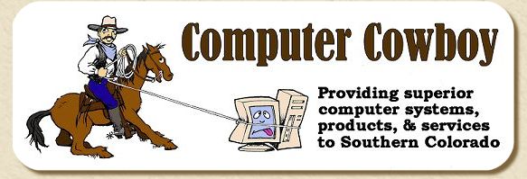 Computer Cowboy, Southern Colorado's source for computers and related products and services.